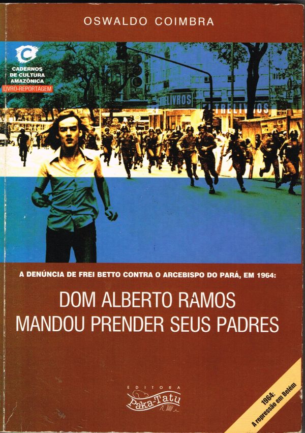 Dom Alberto Ramos mandou prender seus padres